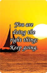 Sailboat on golden sunset waters with the message “You are doing the right thing; Keep going.”