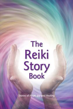 Hands cupping a glowing white light surrounded by swirling pastel colors behind the title “The Reiki Story Book.”