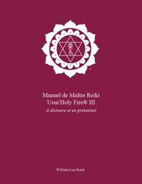 Maroon book cover with white ICRT logo and French text reading “Manuel de Maître Reiki Usui/Holy Fire III, à distance et en présentiel.”